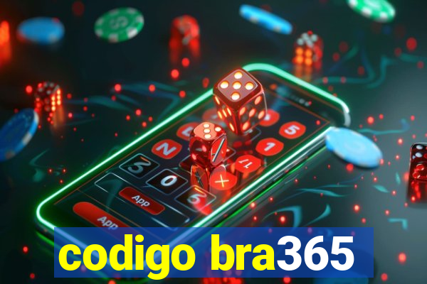 codigo bra365